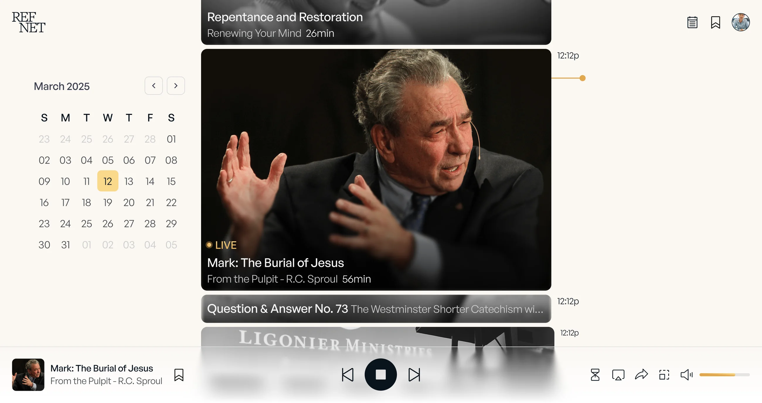 The RefNet web schedule — a March 2025 calendar beside the day’s timeline, with “Mark: The Burial of Jesus” live at 12:12p and the player bar docked below